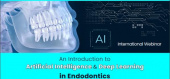 "An Introduction to Artificial Intelligence & Deep Learning In Endodontics"
